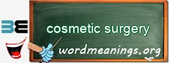 WordMeaning blackboard for cosmetic surgery